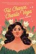 Fat Chance, Charlie Vega (Hardcover)