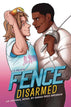 Fence Softcover Novel Disarmed