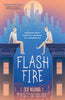 Flash Fire: The Extraordinaries Book Two (Hardcover)