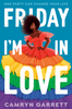 Friday I'm in Love