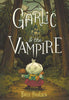 Garlic & The Vampire Graphic Novel