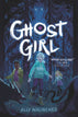 Ghost Girl (Hardcover)
