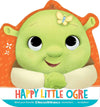 Happy Little Ogre Board Book