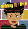 Holding Her Own Exceptional Life Of Jackie Ormes Hardcover