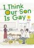 I Think Our Son Is Gay Graphic Novel Volume 02