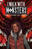 I Walk With Monsters Complete TPB (Mature)