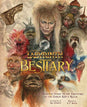 Jim Hensons Labyrinth Bestiary Definitive Guide Hardcover