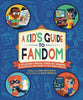 Kids Guide To Fandom Softcover