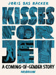 Kisses For Jet: A Coming-of-Gender Story (Mature)