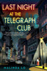 Last Night at the Telegraph Club (Paperback)