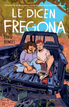 Le Dicen Fregona: Poemas de Un Chavo de la Frontera / They Call Her Fregona
