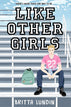 Like Other Girls (Hardcover)