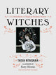 Literary Witches: A Celebration of Magical Women Writers