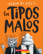 Los Tipos Malos (the Bad Guys): Volume 1