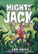 Mighty Jack Graphic Novel Volume 01