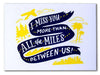 Miles Between Us Postcard