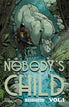 Nobodys Child TPB Volume 01 (Mature)