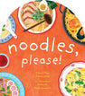 Noodles, Please! (A to Z Foods of the World) Board Book