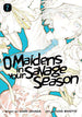 O Maidens In Your Savage Season Graphic Novel Volume 02