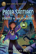 Paola Santiago and the Forest of Nightmares (Paola Santiago #2) (Hardcover)
