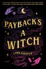 Payback's a Witch (The Witches of Thistle Grove #1)
