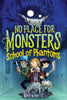 School of Phantoms (No Place for Monsters #2)