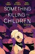 Something Is Killing The Children TPB Volume 02