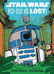 Star Wars R2-D2 Is Lost Hardcover