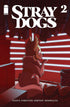 Stray Dogs #2 2nd Printing