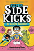 Super Sidekicks Graphic Novel Volume 01 No Adults Allowed