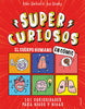 Supercuriosos- El cuerpo humano en cómic: 101 curiosidades para niños y niñas