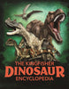 The Dinosaur Encyclopedia: One Encyclopedia, A World of Prehistoric Knowledge