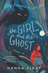 The Girl and the Ghost (Paperback)