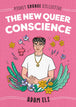 The New Queer Conscience (Pocket Change Collective)