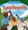 The Story of Juneteenth Board Book