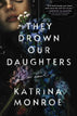 They Drown Our Daughters