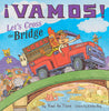 ¡Vamos! Let's Cross the Bridge (World of ¡Vamos! #3)