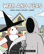 War And Peas: Funny Comics For Dirty Lovers (Softcover)