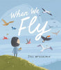When We Fly