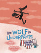 Wolf In Underpants Breaks Free Graphic Novel